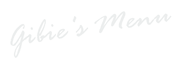 Gibie's Menu